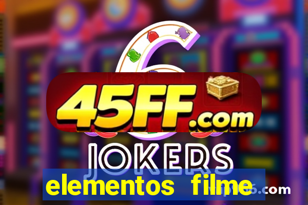 elementos filme completo dublado drive download